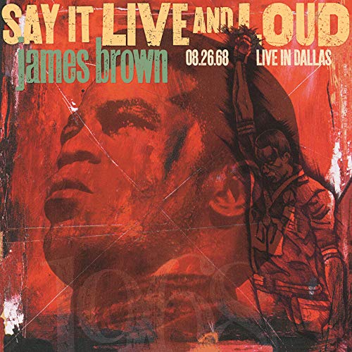 Album Art for Say It Live And Loud: Live In Dallas 8.26.68 [2 LP][Expanded Edition] by James Brown