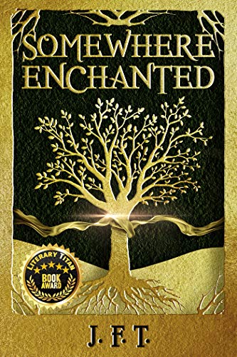 Somewhere Enchanted by [J.F.T.]