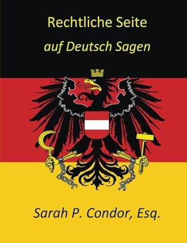 Download Rechtliche Seite - auf Deutsch Sagen: Legal German - for lawyers and non-lawyers PDF