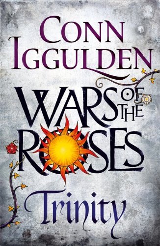 Wars of the Roses: Trinity (The Wars of the Roses) by 