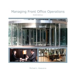 Managing Front Office Operations with Answer Sheet (AHLEI) (9th Edition) (AHLEI - Front Office Operations)