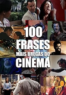 Livro 100 frases mais bregas do cinema