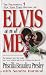 Elvis and Me: The True Story of the Love Between Priscilla Presley and the King of Rock N' Roll by Priscilla Beaulieu Presley, Sandra Harmon