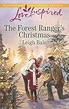 The Forest Ranger's Christmas (Love Inspired) by Leigh Bale