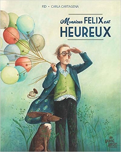 Monsieur Félix est heureux