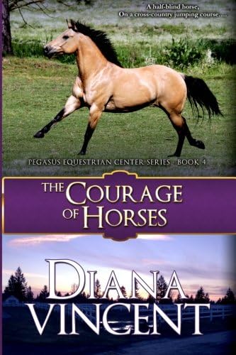 The Courage of Horses (Pegasus Equestrian Center Series Book 4)
