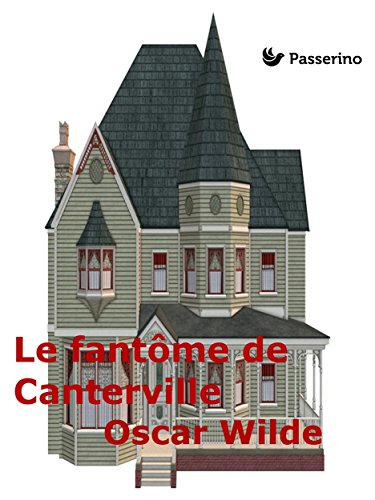 Le fantôme de Canterville (French Edition) by Oscar Wilde
