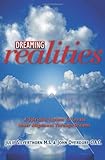 Dreaming Realities: A Spiritual System to Create Inner Alignment Through Dreams by 