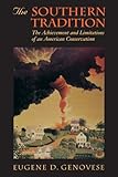 The Southern Tradition : The Achievement and Limitations of an American Conservatism