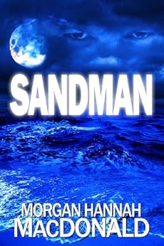 SANDMAN: FIRST SCREAM (The Thomas Family Book 1) by [MacDonald, Morgan Hannah]