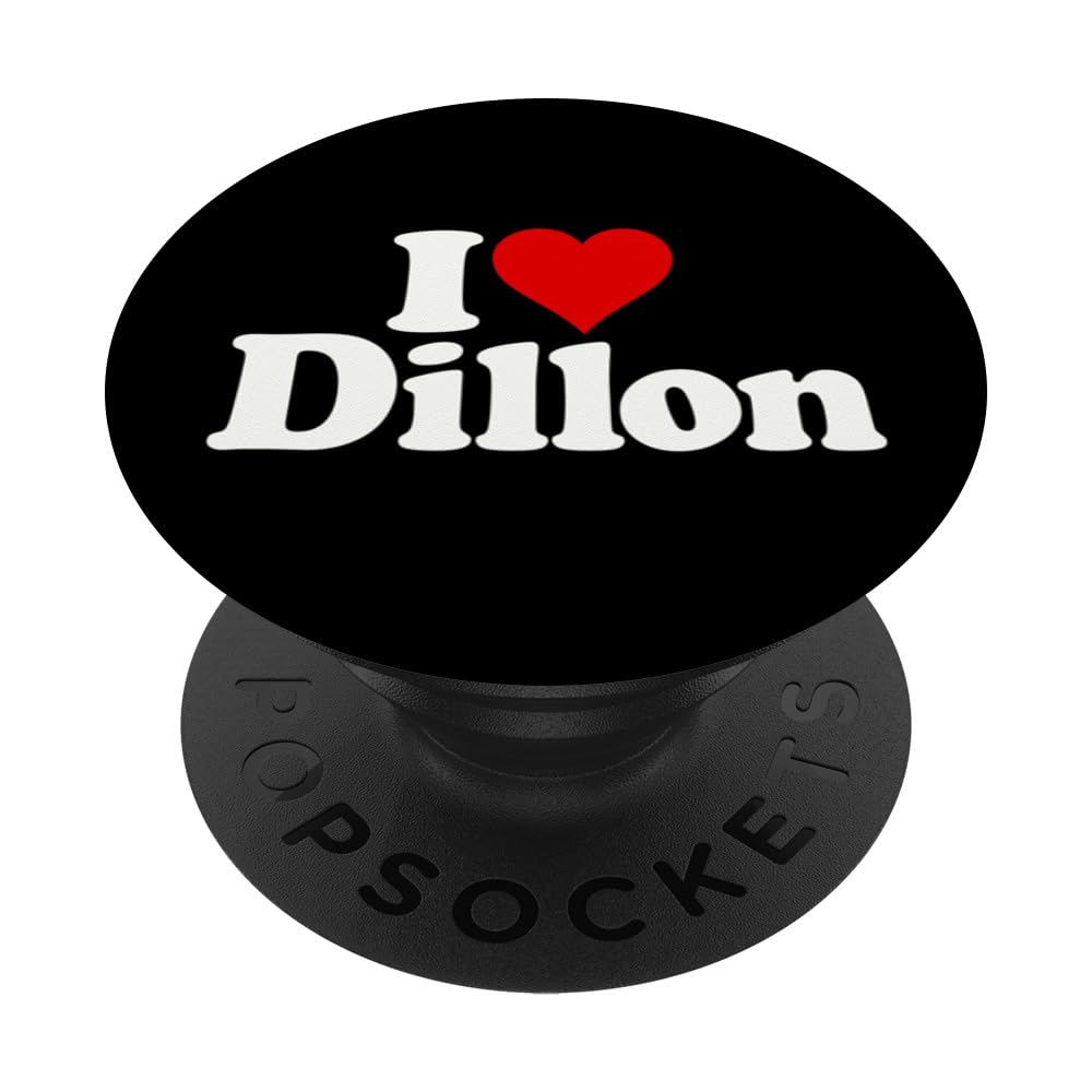 I LOVE HEART DILLON PopSockets Swappable PopGrip