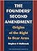 The Founders' Second Amendment: Origins of the Right to Bear Arms (Independent Studies in Political Economy)