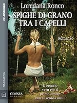 Spighe di grano tra i capelli (Odissea Digital) (Italian Edition)