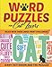 WORD PUZZLES FOR CAT LOVERS: RELAX WITH THESE LARGE-PRINT CHALLENGES (PUZZLER SERIES) by Jenny Patterson, The Puzzler