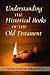 Understanding the Historical Books of the Old Testament (Ancient Christian Writers)