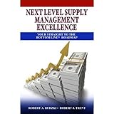 Next Level Supply Management Excellence: Your Straight Bottom Line Roadmap