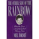The Other Side of the Rainbow: Behind the Scenes on the Judy Garland Television Series