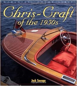 Chris Craft In The 1950s Enthusiast Color Jack Savage