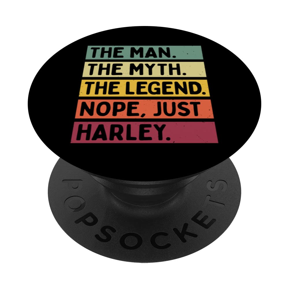 The Man The Myth The Legend NOPE Just Harley Funny Quote PopSockets Swappable PopGrip