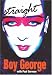 Straight by Boy George (2005-12-24) by Boy George