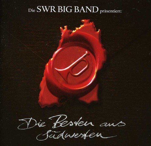 Die Besten Aus Sdwesten Das Jazz Album Swr Big Band Amazon De Musik