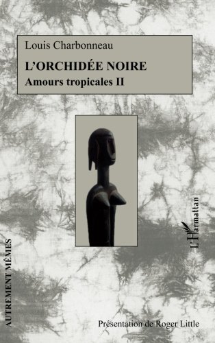 Lorchidée Noire Amours Tropicales Ii French Edition - 