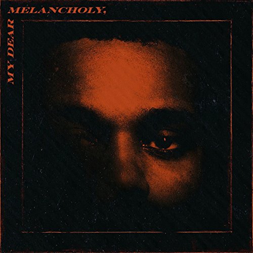 The Weeknd - My Dear Melancholy - Zortam Music