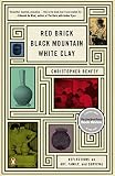 Red Brick, Black Mountain, White Clay: Reflections on Art, Family, and Survival by Christopher Benfey