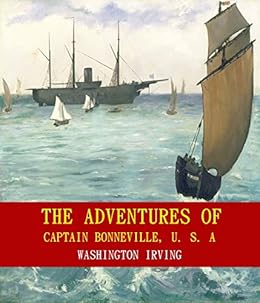 The Adventures Of Captain Bonneville U S A Unabridged