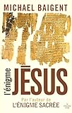 L'énigme Jésus (Documents) (French Edition) by 