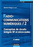 Image de Radiocommunications numériques : Tome 2, Conception de circuits intégrés RF et micro-ondes