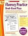 Fluency Practice Read-Aloud Plays: Grades 5–6: 14 Short, Leveled Fiction and Nonfiction Plays With Research-Based Strategies to Help Students Build ... and Comprehension (Best Practices in Action)
