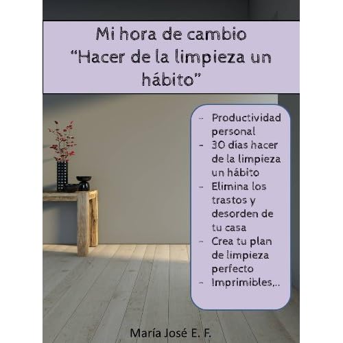 Mi hora de cambio. Hacer de la limpieza un hábito