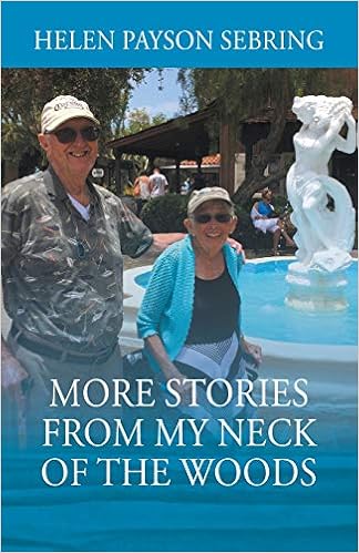 More Stories From My Neck Of The Woods Helen Payson Sebring - 