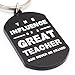 Teacher Gift - The Influence of a Great Teacher Can Never Be Erased - Chalkboard-Themed Inspirational and Unique Keychain Gift Idea