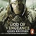 God of Vengeance: The Rise of Sigurd 1 by Giles Kristian, Philip Stevens