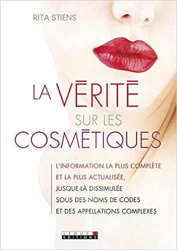 La vérité sur les cosmétiques, by Rita Stiens