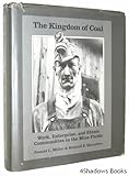 Image de The Kingdom of Coal: Work, Enterprise, and Ethnic Communities in the Mine Fields