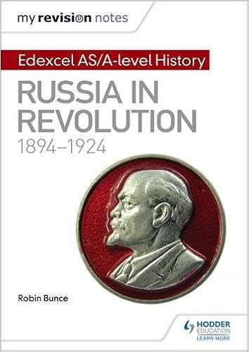 My Revision Notes Edexcel As A Level History Russia In Revolution 1894 1924 Amazon Co Uk Bunce Robin 9781471876585 Books