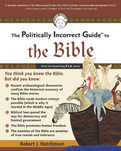 "The Politically Incorrect Guide to the Bible (Politically Incorrect Guides)" av Robert Hutchinson