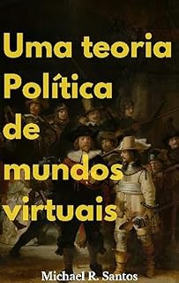 Livro Uma teoria Política de mundos virtuais