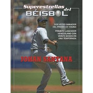 Johan Santana (Superestrellas del Béisbol) (Spanish Edition)