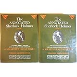 The Annotated Sherlock Holmes: The Four Novels and the Fifty-Six Short Stories Complete (2 Volume Set)