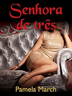 Livro Senhora de três: Guia e coleira (Equinócio da Deusa Livro 1)