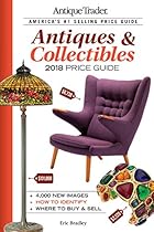 Antique Trader Antiques & Collectibles Price Guide 2018 Antique Trader Antiques & Collectibles Price Guide 2018