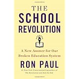 The School Revolution: A New Answer for Our Broken Education System