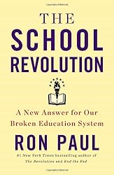 The School Revolution: A New Answer for Our Broken Education System