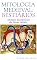 Livro Mitologia Medieval: Bestiários: Animais fantásticos da Idade Média