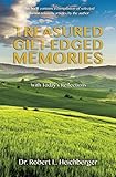 TREASURED GILT-EDGED MEMORIES: WITH TODAY'S REFLECTIONS by