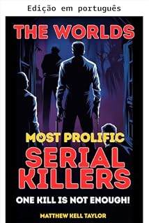 Livro Os assassinos em série mais prolíficos do mundo